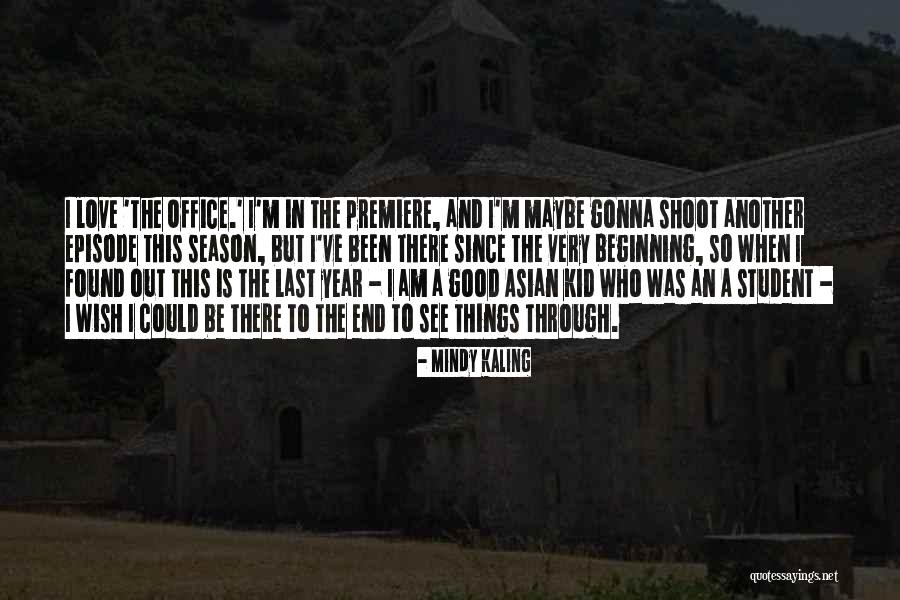 Office Us Season 2 Quotes By Mindy Kaling Office Us Season 2 Quotes By Mindy Kaling
