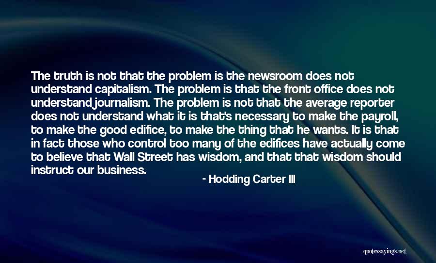 Office Wall Quotes By Hodding Carter III Office Wall Quotes By Hodding Carter III