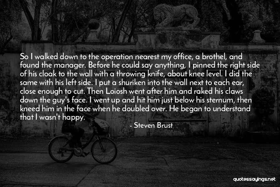 Office Wall Quotes By Steven Brust Office Wall Quotes By Steven Brust