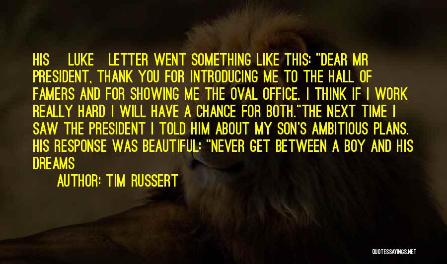Office Work Inspirational Quotes By Tim Russert