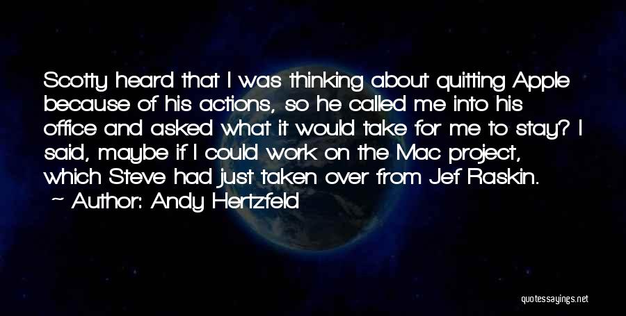 Office Work Quotes By Andy Hertzfeld