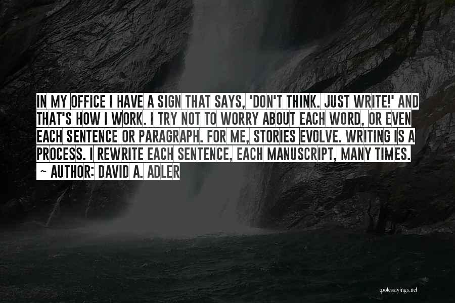 Office Work Quotes By David A. Adler