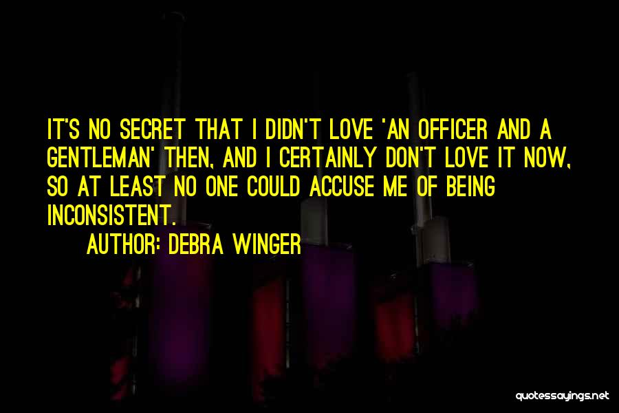 Officer And A Gentleman Love Quotes By Debra Winger
