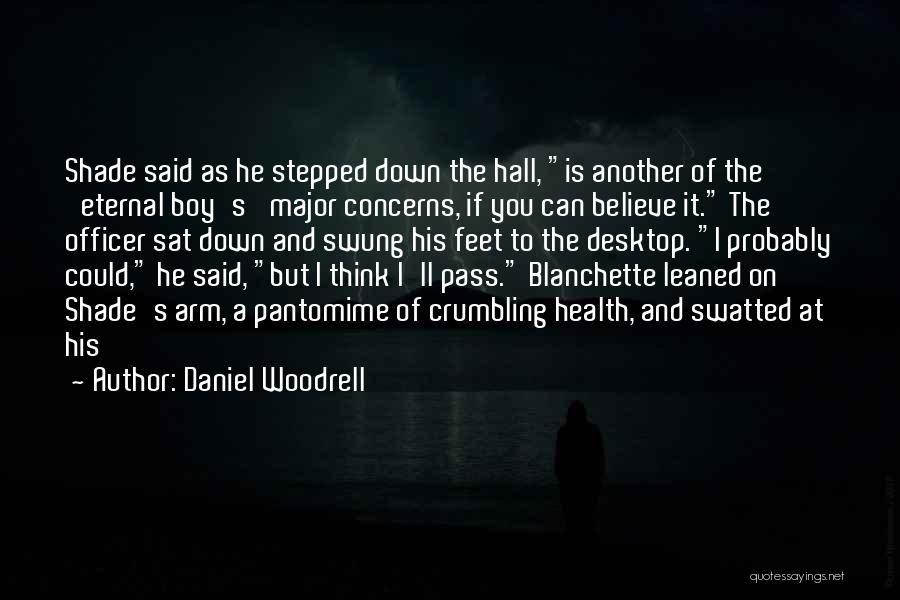 Officer Quotes By Daniel Woodrell