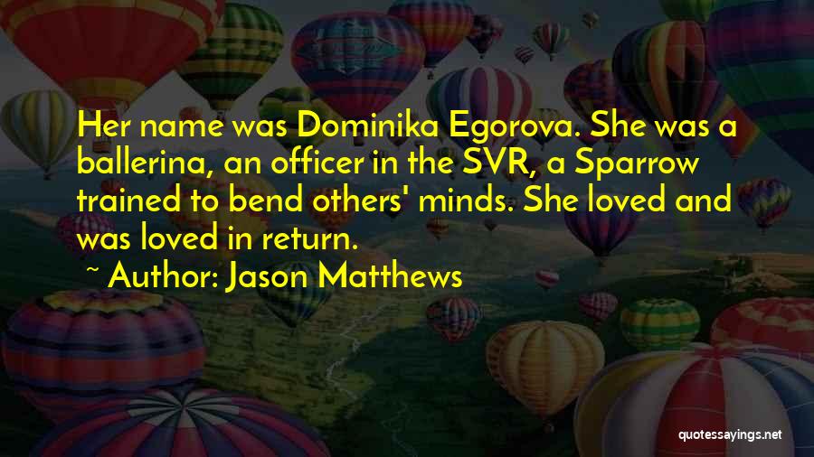 Officer Quotes By Jason Matthews