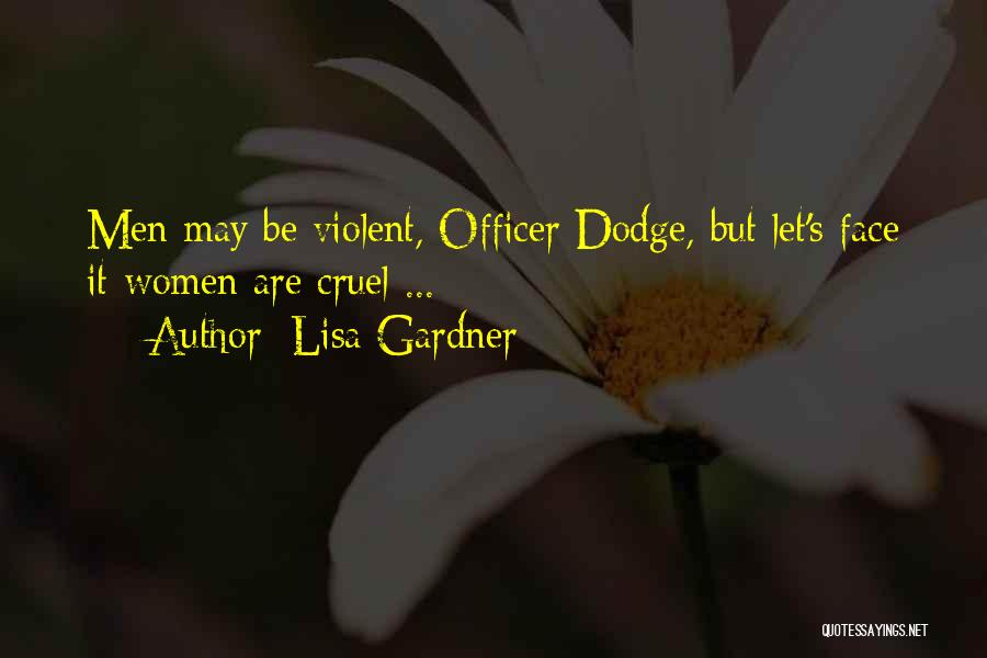 Officer Quotes By Lisa Gardner