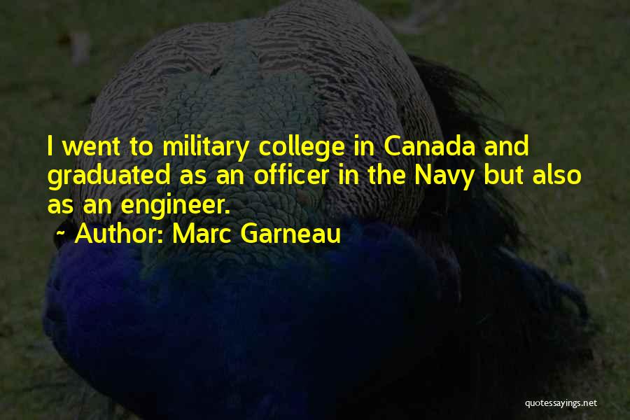 Officer Quotes By Marc Garneau