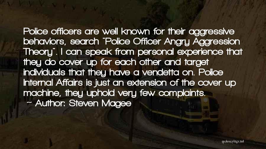 Officer Quotes By Steven Magee