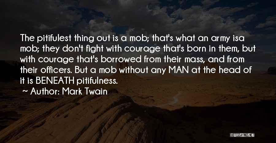 Officers In The Army Quotes By Mark Twain