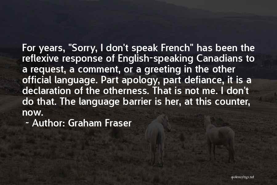 Official Language Quotes By Graham Fraser