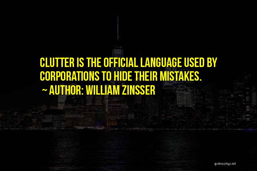 Official Language Quotes By William Zinsser