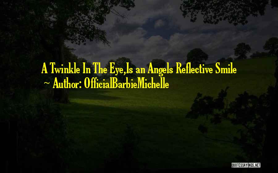 OfficialBarbieMichelle Quotes 1455447