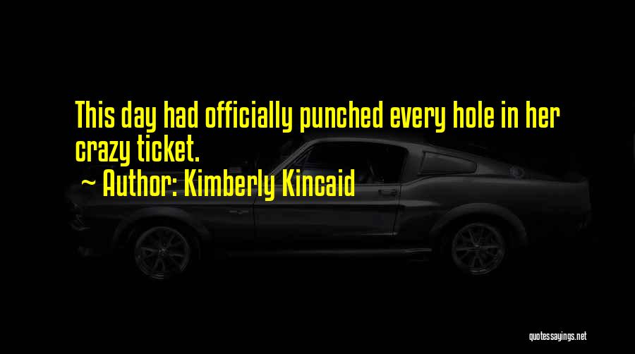 Officially Quotes By Kimberly Kincaid
