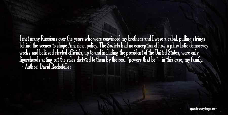 Officials Quotes By David Rockefeller