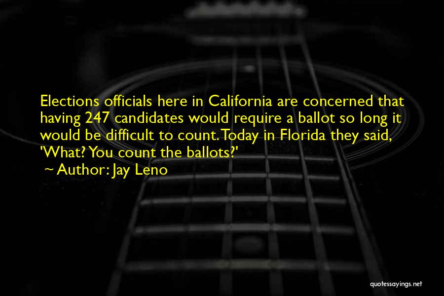 Officials Quotes By Jay Leno