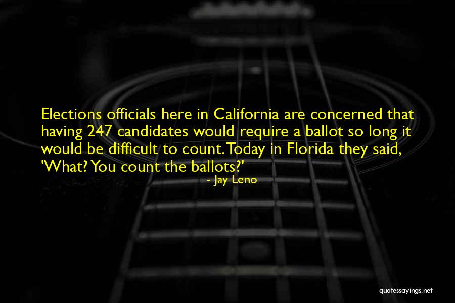 Officials Quotes By Jay Leno