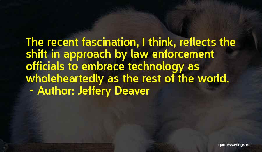 Officials Quotes By Jeffery Deaver
