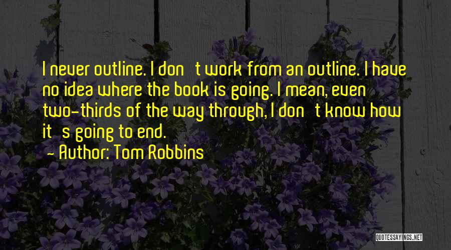 Officiants Quotes By Tom Robbins