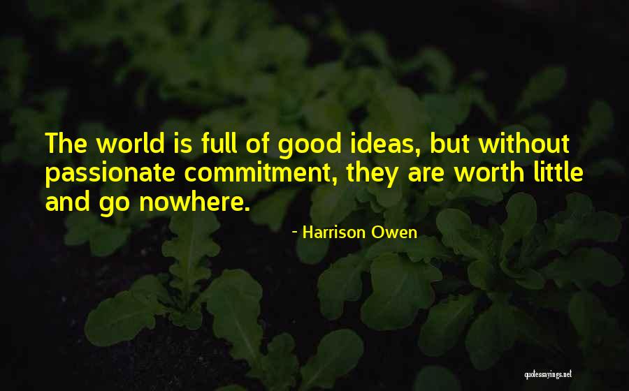 Officious Antonym Quotes By Harrison Owen Officious Antonym Quotes By Harrison Owen