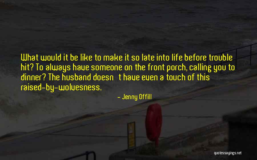 Offill Quotes By Jenny Offill