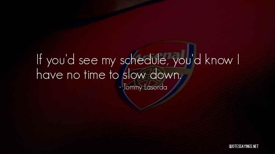 Offint Quotes By Tommy Lasorda Offint Quotes By Tommy Lasorda