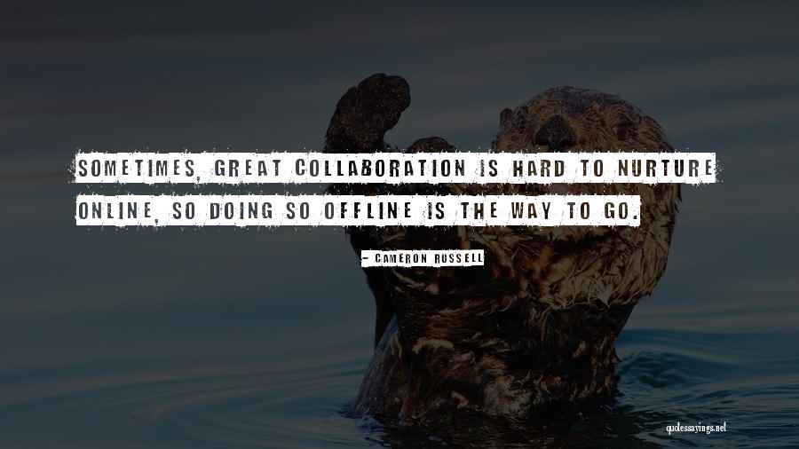 Offline Quotes By Cameron Russell Offline Quotes By Cameron Russell
