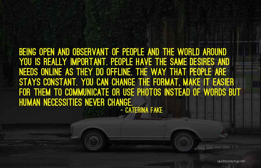 Offline Quotes By Caterina Fake Offline Quotes By Caterina Fake