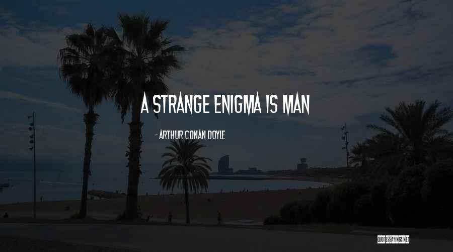 Offrande Hahn Quotes By Arthur Conan Doyle Offrande Hahn Quotes By Arthur Conan Doyle