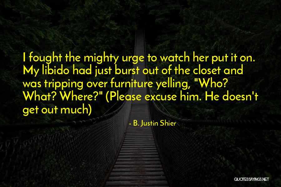 Offrande Hahn Quotes By B. Justin Shier Offrande Hahn Quotes By B. Justin Shier
