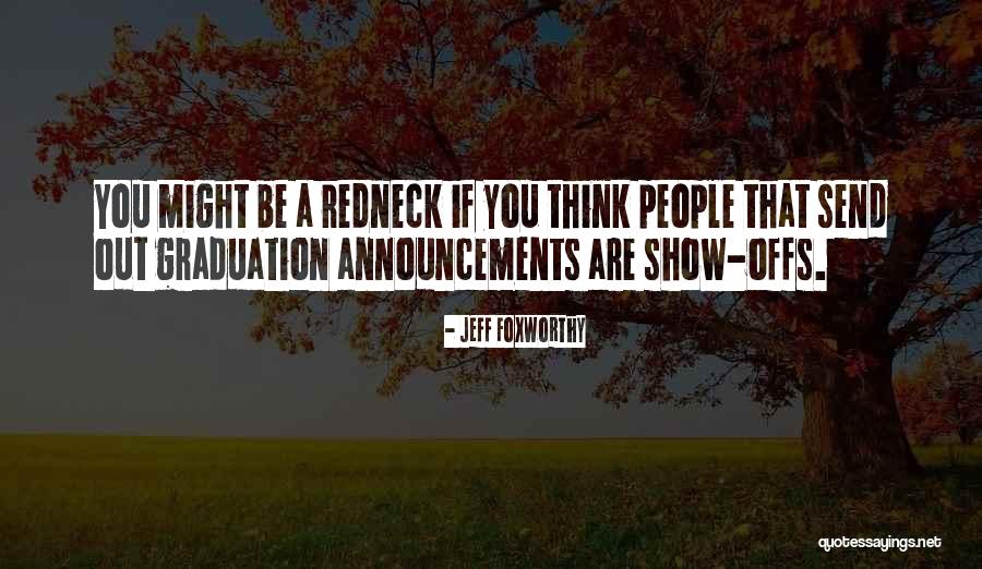 Offs Quotes By Jeff Foxworthy Offs Quotes By Jeff Foxworthy