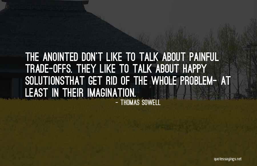 Offs Quotes By Thomas Sowell Offs Quotes By Thomas Sowell
