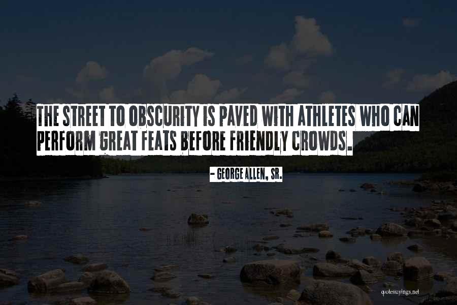 Offscreen Videos Quotes By George Allen, Sr. Offscreen Videos Quotes By George Allen, Sr.
