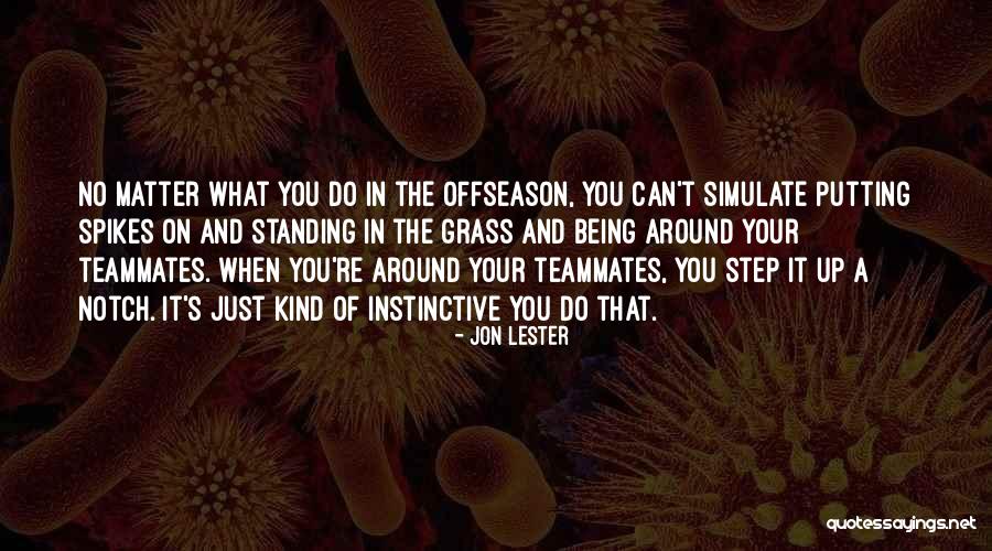 Offseason Quotes By Jon Lester