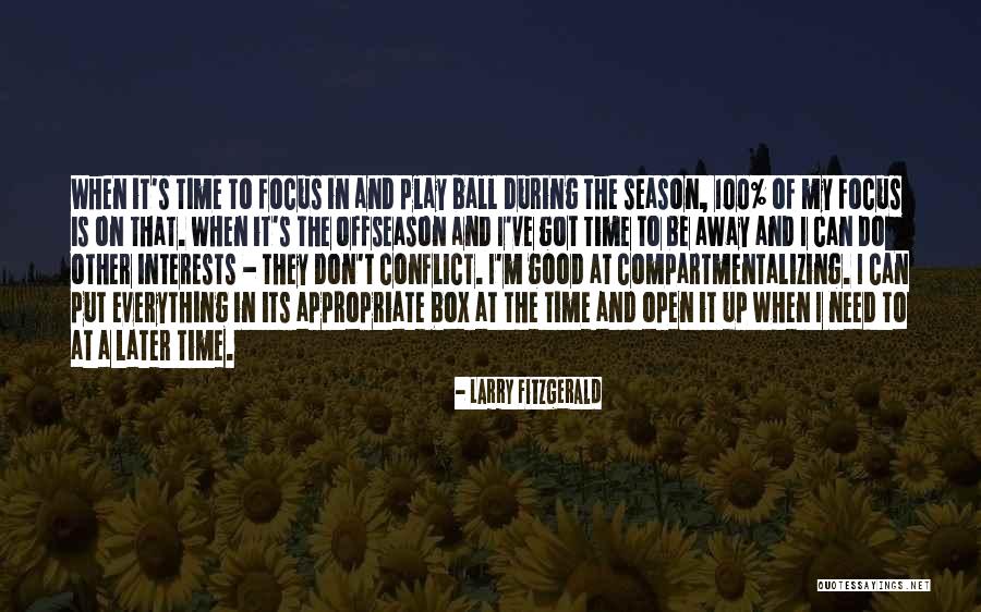 Offseason Quotes By Larry Fitzgerald Offseason Quotes By Larry Fitzgerald