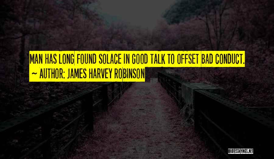 Offset Long Quotes By James Harvey Robinson