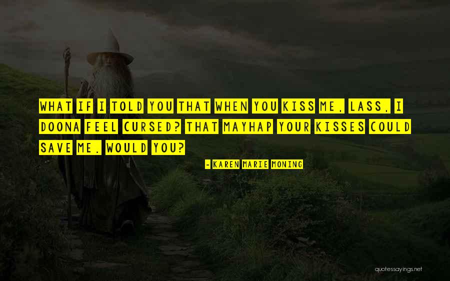Offshoots Flowers Quotes By Karen Marie Moning Offshoots Flowers Quotes By Karen Marie Moning