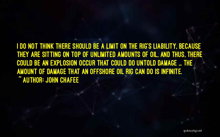 Offshore Rig Quotes By John Chafee