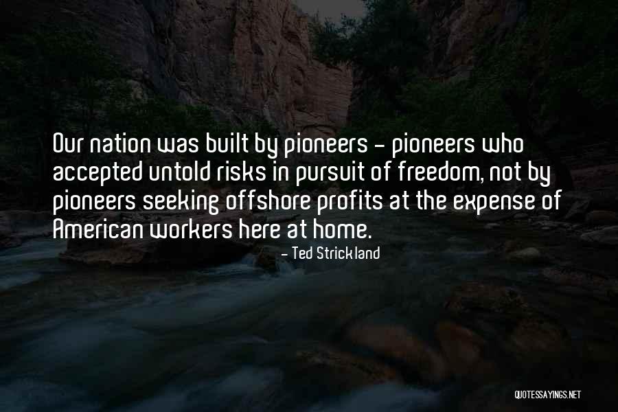 Offshore Workers Quotes By Ted Strickland Offshore Workers Quotes By Ted Strickland