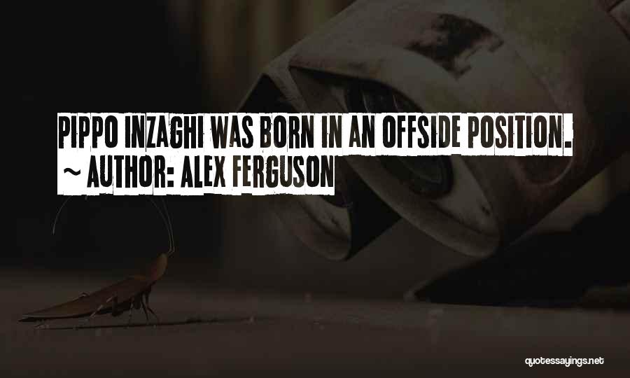 Offside Quotes By Alex Ferguson
