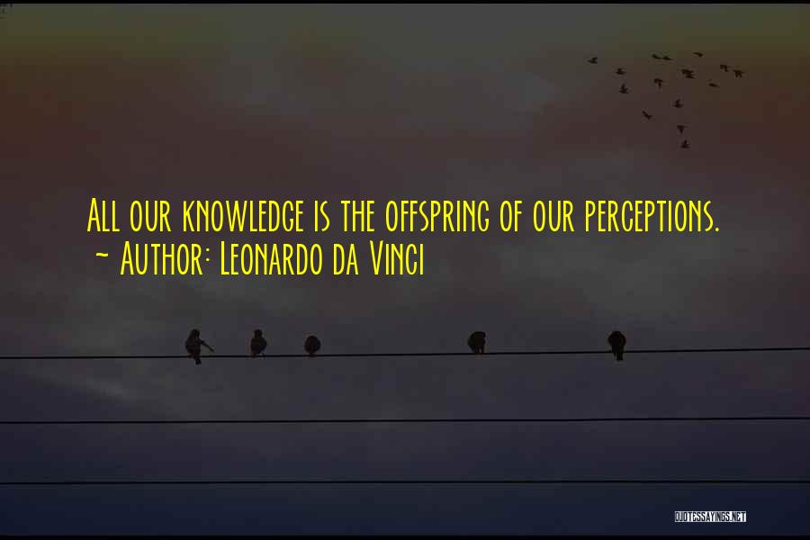 Offspring Quotes By Leonardo Da Vinci Offspring Quotes By Leonardo Da Vinci