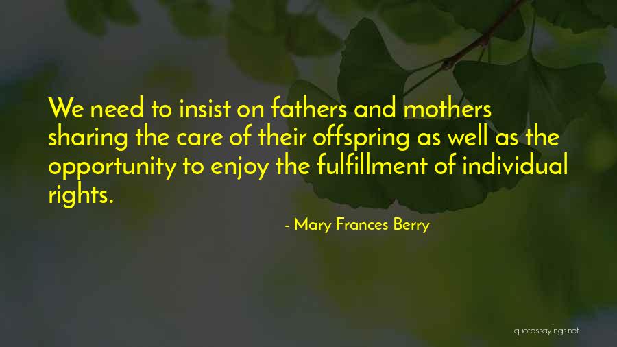 Offspring Quotes By Mary Frances Berry