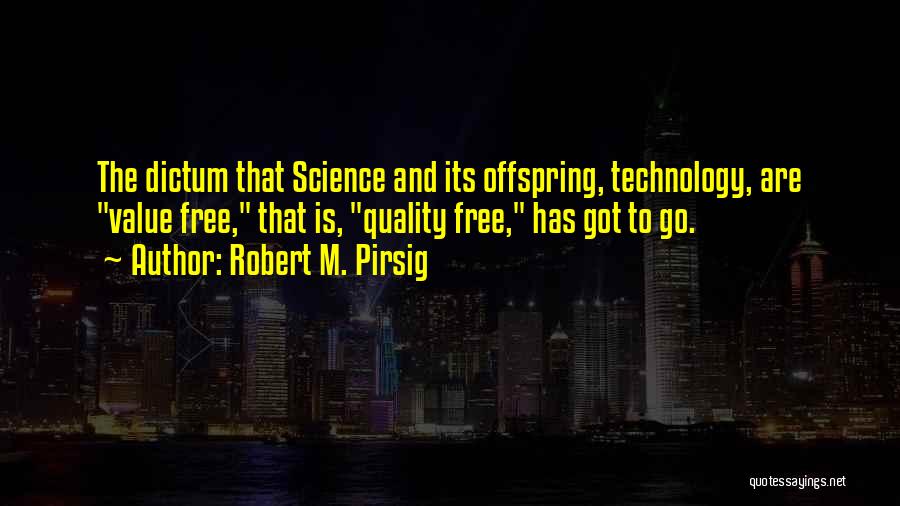 Offspring Quotes By Robert M. Pirsig