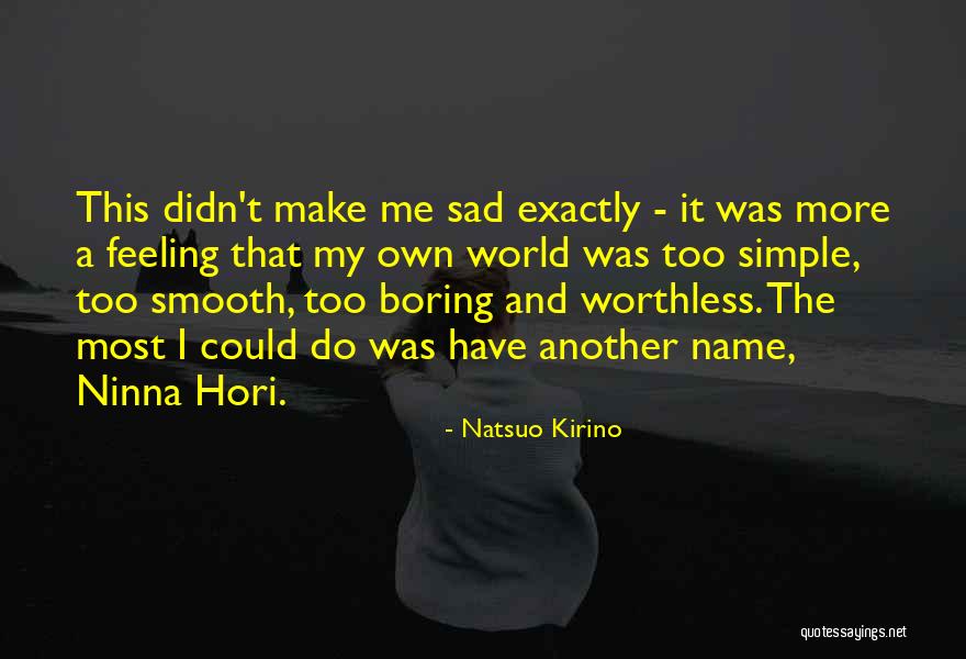 Offtrack Quotes By Natsuo Kirino Offtrack Quotes By Natsuo Kirino