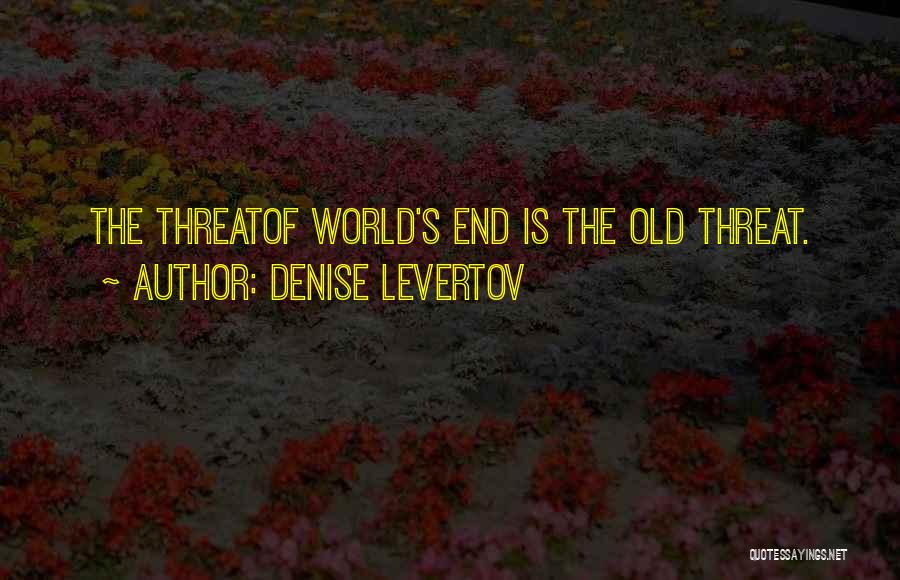 Offworld Trading Quotes By Denise Levertov