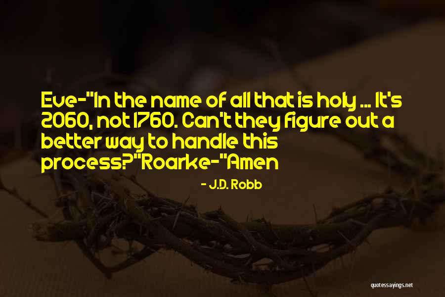 Oficiales De Seguridad Quotes By J.D. Robb Oficiales De Seguridad Quotes By J.D. Robb