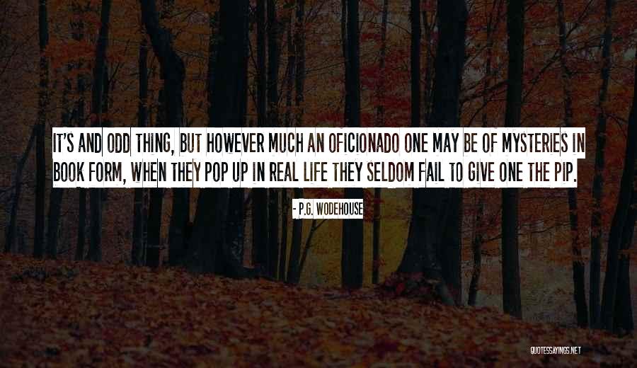 Oficionado Quotes By P.G. Wodehouse