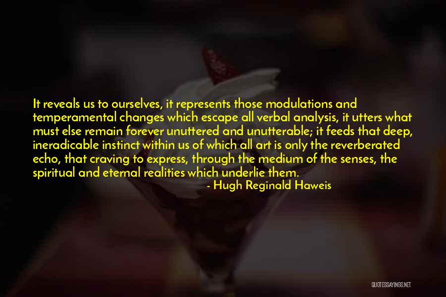 Ofilio Morales Quotes By Hugh Reginald Haweis Ofilio Morales Quotes By Hugh Reginald Haweis