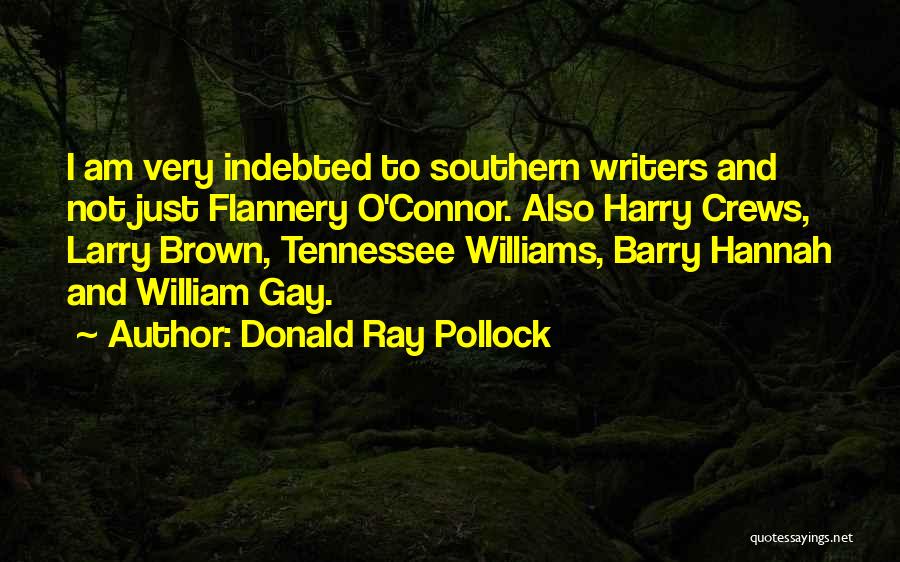 O'flannery Quotes By Donald Ray Pollock