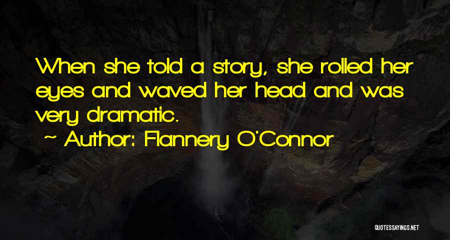 O'flannery Quotes By Flannery O'Connor