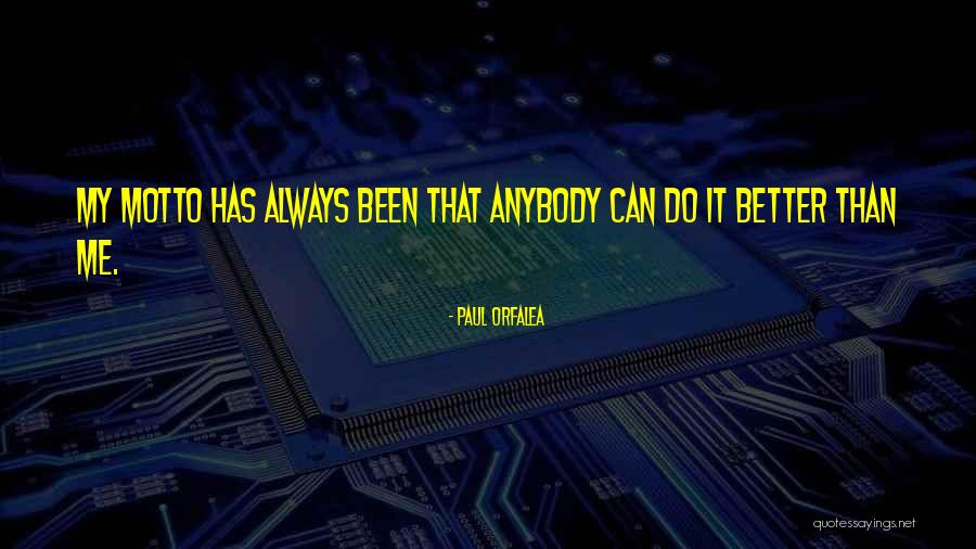Oflynn Quotes By Paul Orfalea Oflynn Quotes By Paul Orfalea